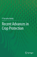 Recent advances in crop protection - Reddy, P.Parvatha