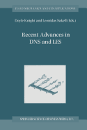 Recent Advances in DNS and Les: Proceedings of the Second Afosr Conference Held at Rutgers -- The State University of New Jersey, New Brunswick, U.S.A., June 7-9, 1999