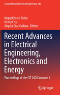 Recent Advances in Electrical Engineering, Electronics and Energy: Proceedings of the CIT 2020 Volume 1