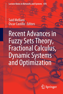 Recent Advances in Fuzzy Sets Theory, Fractional Calculus, Dynamic Systems and Optimization