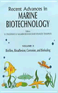 Recent Advances in Marine Biotechnology: Biofilms, Bioadhesion, Corrosion, and Biofouling