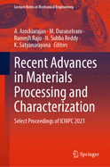 Recent Advances in Materials Processing and Characterization: Select Proceedings of ICMPC 2021