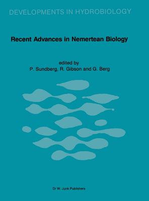 Recent Advances in Nemertean Biology: Proceedings of the Second International Meeting on Nemertean Biology, Tjrn Marine Biological Laboratory, August 11 - 15, 1986 - Lundberg, Per (Editor), and Gibson, R (Editor), and Berg, G (Editor)