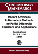 Recent Advances in Numerical Methods for Partial Differential Equations and Applications: Proceedings of the 2001 John H. Barrett Memorial Lectures, Trends in Mathematical Physics, the University of Tennessee, Knoxville, TN, May 10-12, 2001