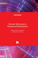Recent Advances in Numerical Simulations