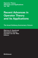 Recent Advances in Operator Theory and Its Applications: The Israel Gohberg Anniversary Volume