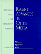 Recent Advances in Otitis Media: Proceedings of the Sixth International Symposium