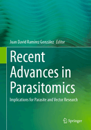 Recent Advances in Parasitomics: Implications for Parasite and Vector Research