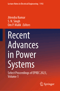 Recent Advances in Power Systems: Select Proceedings of EPREC 2023, Volume 1