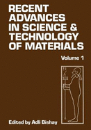 Recent Advances in Science and Technology of Materials: Volume 1
