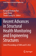 Recent Advances in Structural Health Monitoring and Engineering Structures: Select Proceedings of SHM and ES 2022
