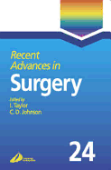 Recent Advances in Surgery: Volume 24 Volume 24 - Taylor, Irving, MD, Frcs, and Johnson, Colin D