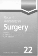 Recent Advances in Surgery - Taylor, Irving (Volume editor), and Johnson, Colin David (Volume editor)