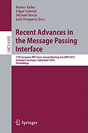Recent Advances in the Message Passing Interface: 17th European MPI User's Group Meeting, EuroMPT 2010 Stuttgart, Germany, September 12-15, 2010 Proceedings
