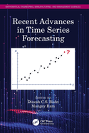 Recent Advances in Time Series Forecasting