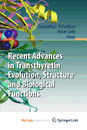 Recent Advances in Transthyretin Evolution, Structure and Biological Functions - Richardson, Samantha J (Editor), and Cody, Vivian (Editor)