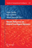 Recent Advances on Hybrid Intelligent Systems