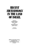 Recent Archaeology in the Land of Israel