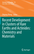 Recent Development in Clusters of Rare Earths and Actinides: Chemistry and Materials