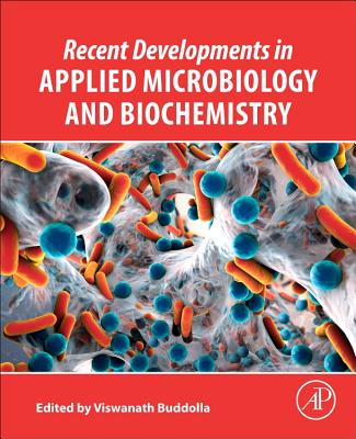Recent Developments in Applied Microbiology and Biochemistry - Buddolla, Viswanath (Editor)