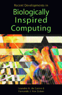 Recent Developments in Biologically Inspired Computing