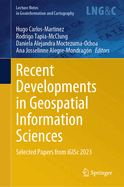 Recent Developments in Geospatial Information Sciences: Selected Papers from iGISc 2023