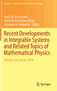 Recent Developments in Integrable Systems and Related Topics of Mathematical Physics: Kezenoi-Am, Russia, 2016
