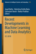 Recent Developments in Machine Learning and Data Analytics: Ic3 2018
