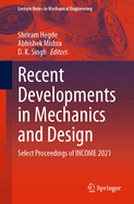 Recent Developments in Mechanics and Design: Select Proceedings of INCOME 2021