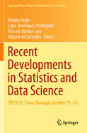Recent Developments in Statistics and Data Science: SPE2021, vora, Portugal, October 13-16