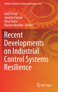 Recent Developments on Industrial Control Systems Resilience