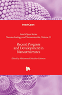 Recent Progress and Development in Nanostructures