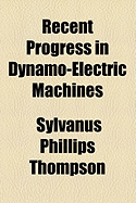 Recent Progress in Dynamo-Electric Machines