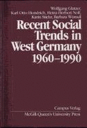 Recent social trends in West Germany 1960-1990