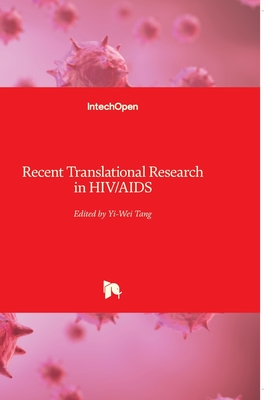 Recent Translational Research in HIV/AIDS - Tang, Yi-Wei (Editor)