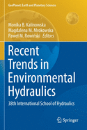 Recent Trends in Environmental Hydraulics: 38th International School of Hydraulics