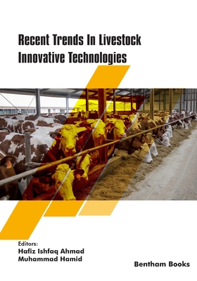Recent Trends In Livestock Innovative Technologies - Hamid, Muhammad (Editor), and Ahmad, Hafiz Ishfaq