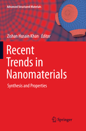 Recent Trends in Nanomaterials: Synthesis and Properties