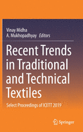 Recent Trends in Traditional and Technical Textiles: Select Proceedings of Icett 2019