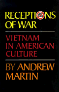 Receptions of War: Vietnam in American Culture