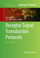 Receptor Signal Transduction Protocols: Third Edition