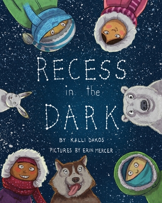 Recess in the Dark: Poems from the Far North - Dakos, Kalli