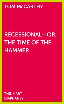 Recessional - Or, the Time of the Hammer - McCarthy, Tom