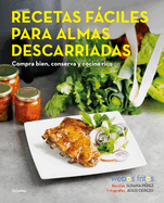 Recetas Fciles Para Almas Descarriadas (Webos Fritos) / Easy Recipes for Lost S Ouls. Buy Well, Store, and Cook Yummy