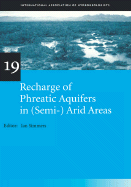 Recharge of Phreatic Aquifers in (Semi-)Arid Areas: Iah International Contributions to Hydrogeology 19