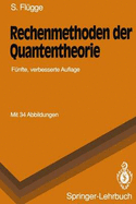 Rechenmethoden Der Quantentheorie: Elementare Quantenmechanik Dargestellt in Aufgaben Und L Sungen