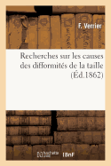 Recherches Causes Des Difformit?s de la Taille Suivies Moyens de Les Pr?venir Et Les Corriger