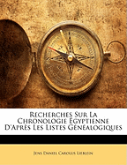 Recherches Sur La Chronologie Egyptienne D'Apres Les Listes Genealogiques