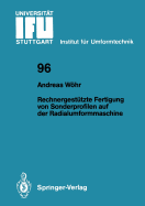 Rechnergesttzte Fertigung Von Sonderprofilen Auf Der Radialumformmaschine