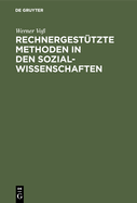 Rechnergest?tzte Methoden in den Sozialwissenschaften